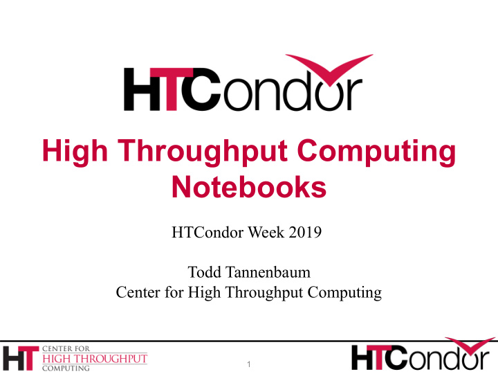 high throughput computing notebooks