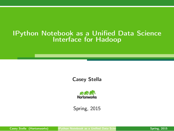 ipython notebook as a unified data science interface for