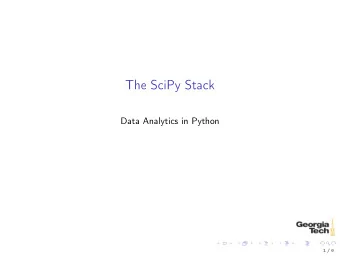 The SciPy Stack  Data Analytics in Python  1 / 9  Data Analytics/Scientific Computing  Gaining