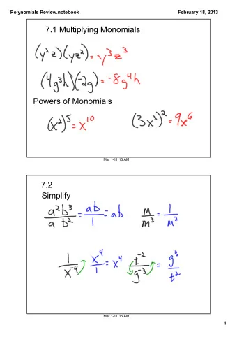 Simplify  Mar 111:15 AM  1  Polynomials Review.notebook  February 18, 2013  7.4 Scientific