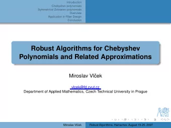 Robust Algorithms for Chebyshev  Polynomials and Related Approximations  Miroslav Vl  cek