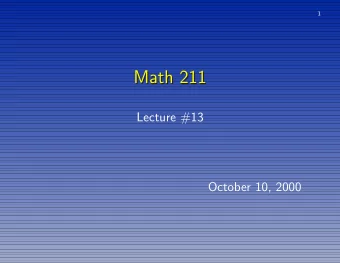 Math 211  Math 211  Lecture #13  October 10, 2000  2  Square Matrices  Square Matrices  There