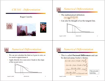 Numerical Differentiation  CIS 541 - Differentiation   The mathematical definition:  Roger