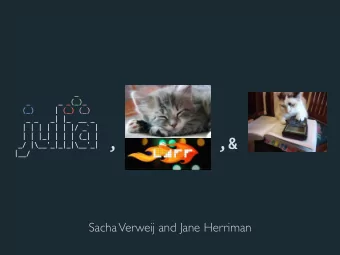 , , &amp;  _/ |\__'_|_|_|\__'_|  |__/  Sacha Verweij and Jane Herriman  _  _       _ _(_)_  (_)