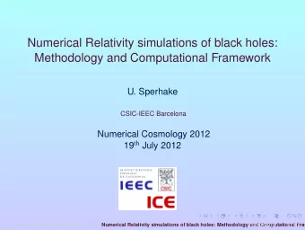Numerical Relativity simulations of black holes:  Methodology and Computational Framework  U.
