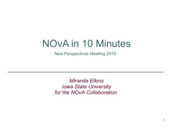 NO v A in 10 Minutes New Perspectives Meeting 2019  Miranda Elkins  Iowa State University for the