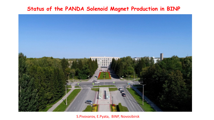 status of the panda solenoid magnet production in binp