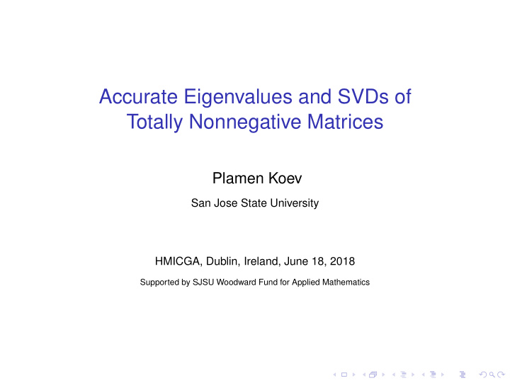 accurate eigenvalues and svds of totally nonnegative