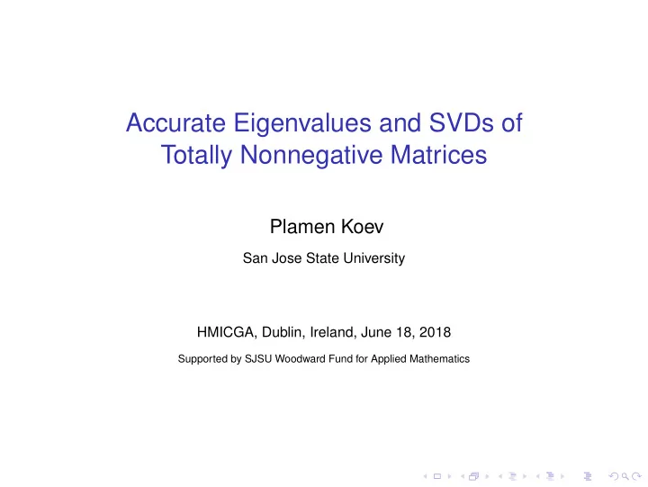 accurate eigenvalues and svds of totally nonnegative