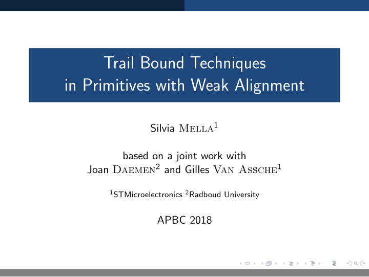 trail bound techniques in primitives with weak alignment