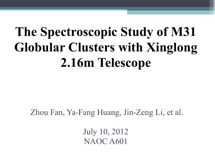 the spectroscopic study of m31 globular clusters with