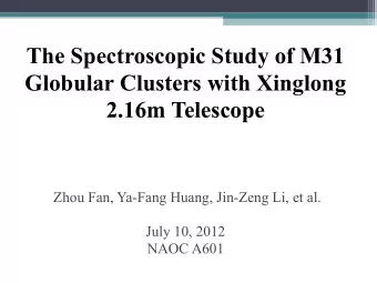 The Spectroscopic Study of M31  Globular Clusters with Xinglong  2.16m Telescope  Zhou Fan, Ya-Fang