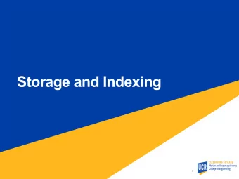 Storage and Indexing  1  Overview  We covered storage of unstructured files in  HDFS
