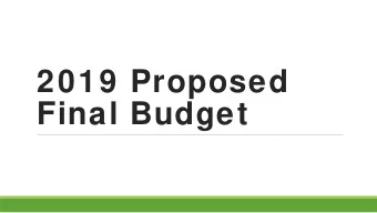 2019 Proposed  Final Budget  Budget Discussion by  Department  General Fund  Revenues - General