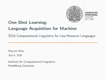 One-Shot Learning:  Language Acquisition for Machine  SS16 Computational Linguistics for