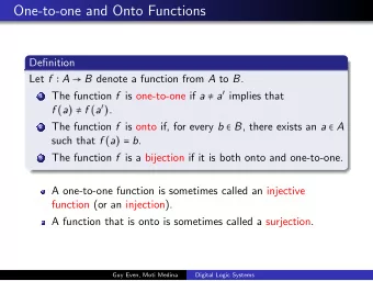 . One-to-one and Onto Functions  .  .  Definition  . Let f  A  B denote a function from A to