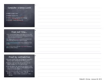 Computer Science Lunch WHEN: 12:15pm, Today WHERE: Kendade 307 TOPIC:  Civilizing the Internet of