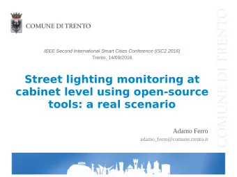 Street lighting monitoring at  cabinet level using open-source  tools: a real scenario  Adamo Ferro