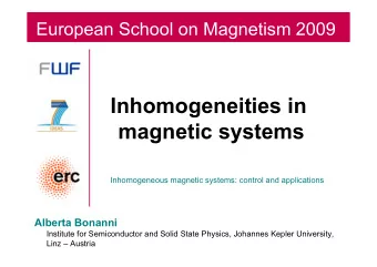 Inhomogeneities in  magnetic systems  Inhomogeneous magnetic systems: control and applications