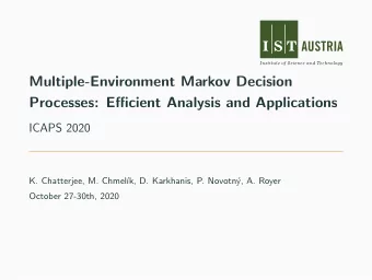 Multiple-Environment Markov Decision  Processes: Efficient Analysis and Applications  ICAPS 2020