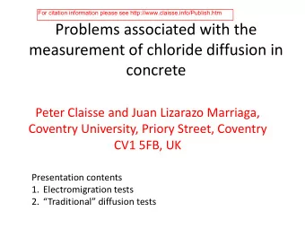 Problems associated with the  measurement of chloride diffusion in  concrete  Peter Claisse and