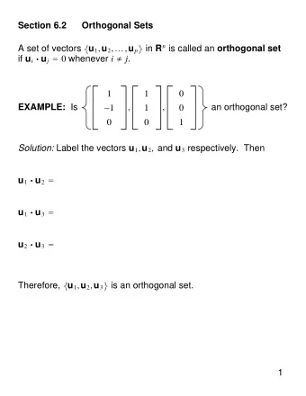 Section 6.2  Orthogonal Sets A set of vectors  u 1 , u 2 ,  , u p  in R n is called an