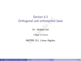 d  i  E  Orthogonal and orthonormal basis  a  l  l  u  d  Dr. Abdulla Eid  b  A  College of Science