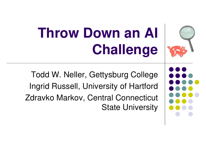 throw down an ai challenge