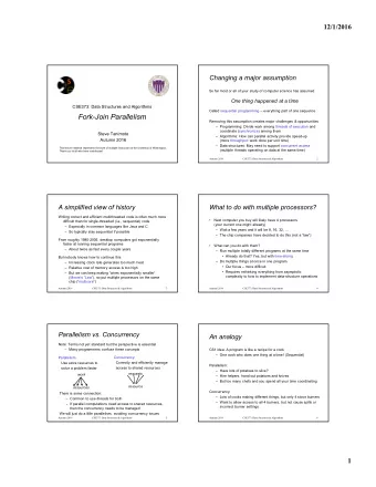 Fork-Join Parallelism  Removing this assumption creates major challenges &amp; opportunities