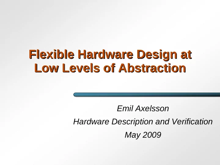 flexible hardware design at flexible hardware design at