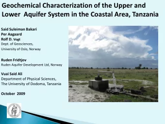 Lower  Aquifer System in the Coastal Area, Tanzania  Said Suleiman Bakari  Per Aagaard Rolf D. Vogt