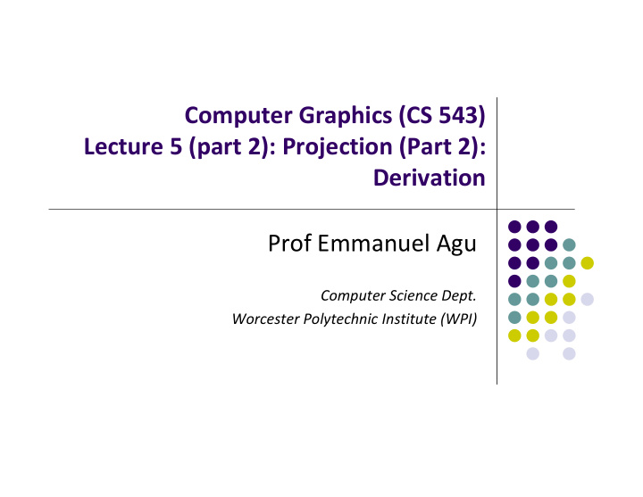 computer graphics cs 543 lecture 5 part 2 projection part