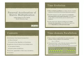 Time Evolution Time-evolution problems are widely solved in scientific  Parareal Acceleration of