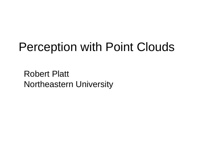 perception with point clouds