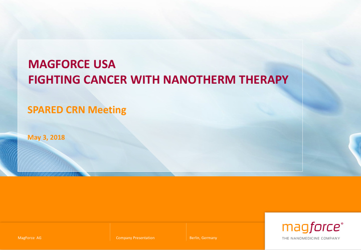 magforce usa fighting cancer with nanotherm therapy
