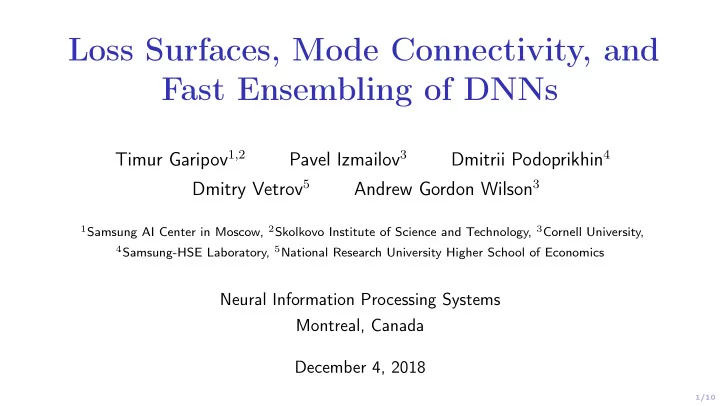 loss surfaces mode connectivity and fast ensembling of