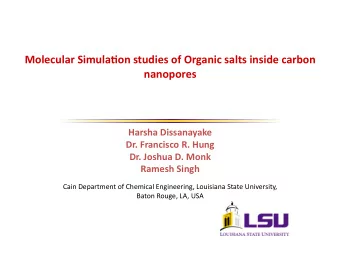 MolecularSimula-onstudiesofOrganicsaltsinsidecarbon  nanopores