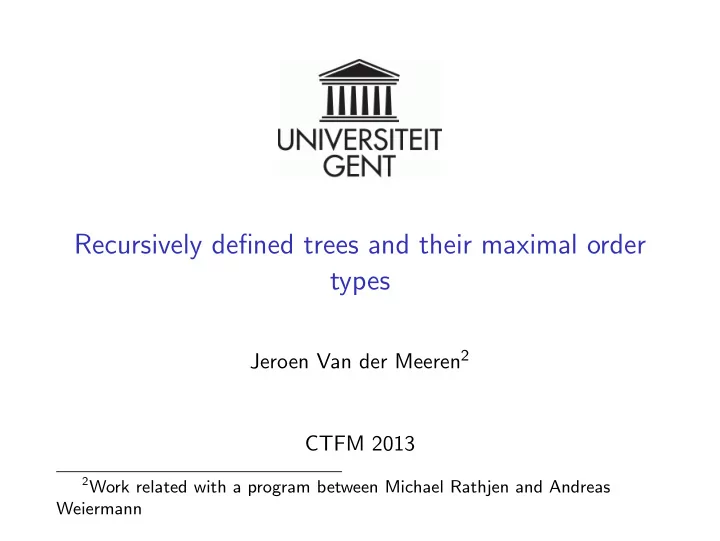 recursively defined trees and their maximal order types