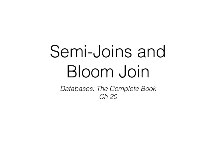 semi joins and bloom join