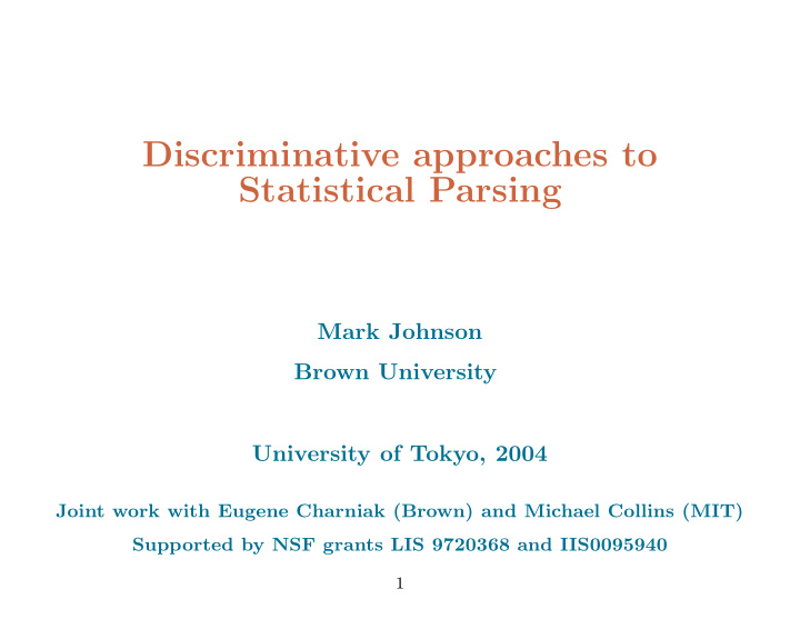 discriminative approaches to statistical parsing