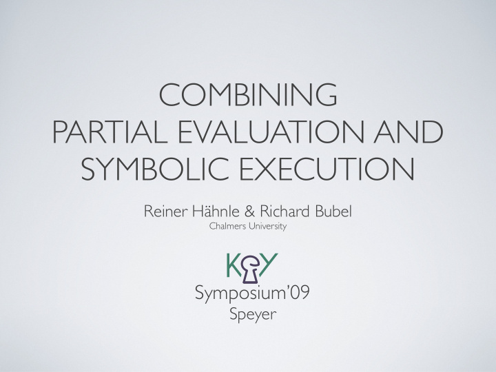 combining partial evaluation and symbolic execution