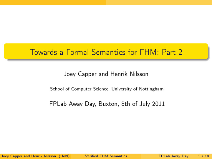 towards a formal semantics for fhm part 2