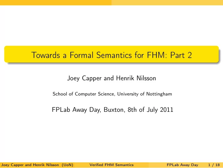 towards a formal semantics for fhm part 2