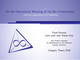 On the Operational Meaning of the Bar Construction  ...with an application to Probability  Paolo