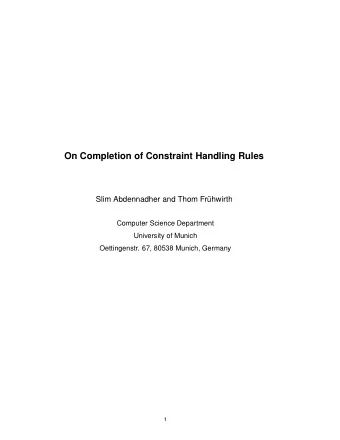 On Completion of Constraint Handling Rules  Slim Abdennadher and Thom Fr  uhwirth  Computer