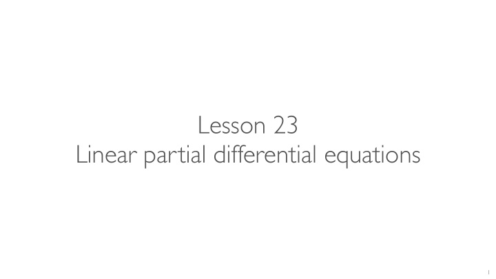 lesson 23 linear partial differential equations