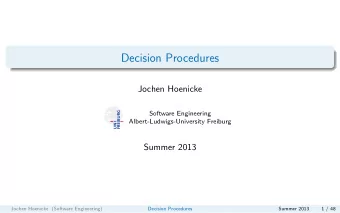 Decision Procedures  Jochen Hoenicke  Software Engineering  Albert-Ludwigs-University Freiburg