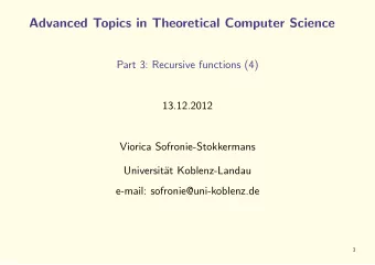 Advanced Topics in Theoretical Computer Science  Part 3: Recursive functions (4)  13.12.2012