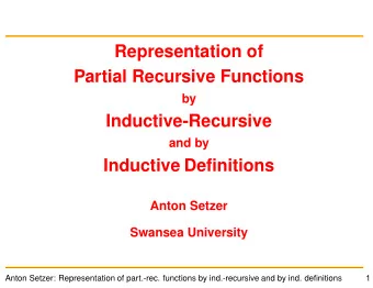 Representation of  Partial Recursive Functions  by  Inductive-Recursive  and by  Inductive