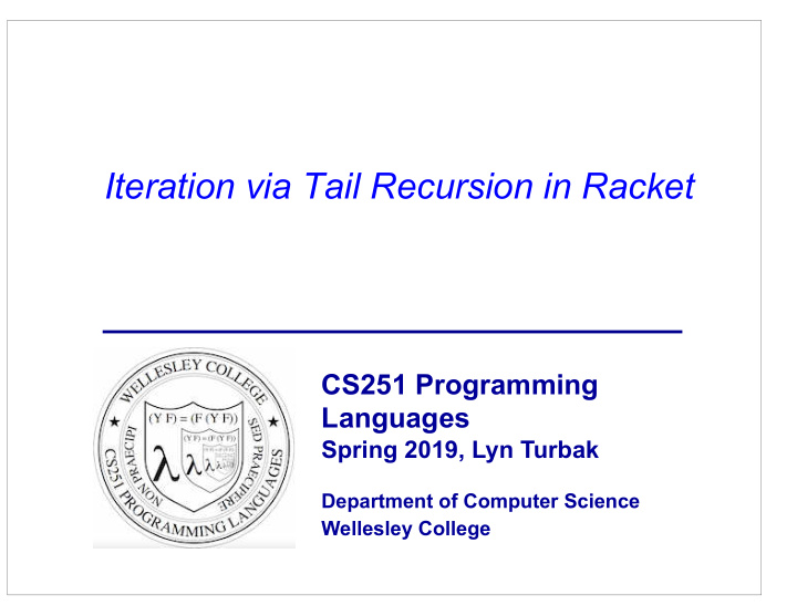 iteration via tail recursion in racket